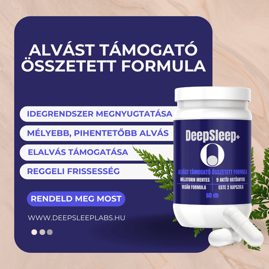 DeepSleep+ alvást támogató összetett formula előnyök
